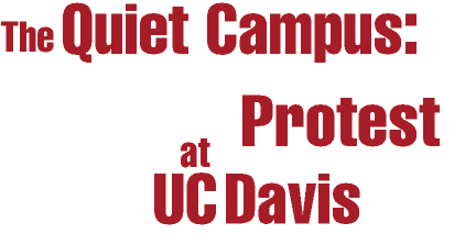 The Quiet Campus: Protest at UC Davis