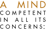 A MIND competent in all its concerns